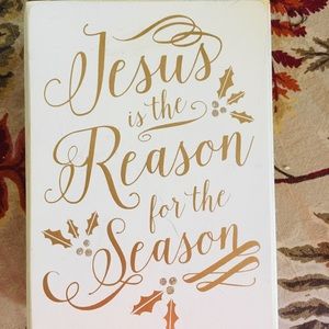 NW JESUS IS THE REASON FOR THE SEASON PLAQUE 5”X7”